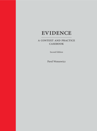 Evidence: A Context and Practice Casebook, Second Edition cover