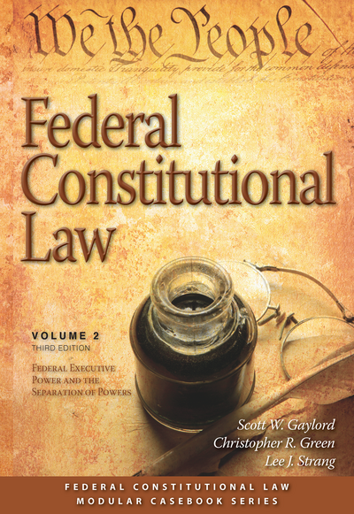 Federal Constitutional Law, Volume 2, Third Edition