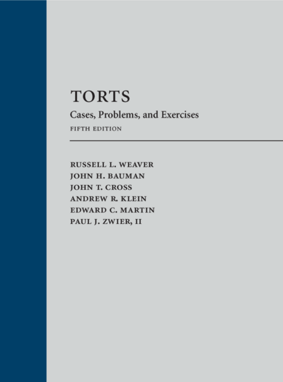 Torts: Cases, Problems, and Exercises, Fifth Edition cover