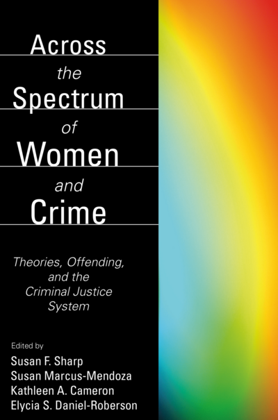Across the Spectrum of Women and Crime