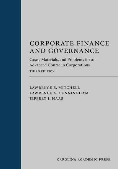 Corporate Finance and Governance: Cases, Materials, and Problems for an Advanced Course in Corporations, Third Edition cover