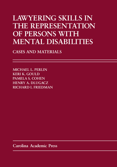 Lawyering Skills in the Representation of Persons with Mental Disabilities
