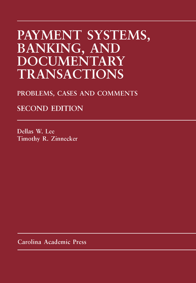 Payment Systems, Banking, and Documentary Transactions, Second Edition