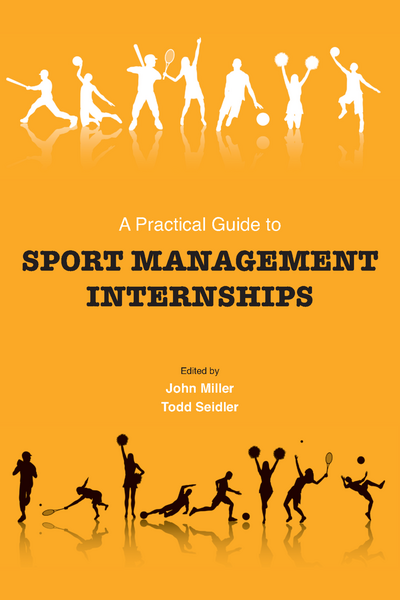 A Practical Guide to Sport Management Internships