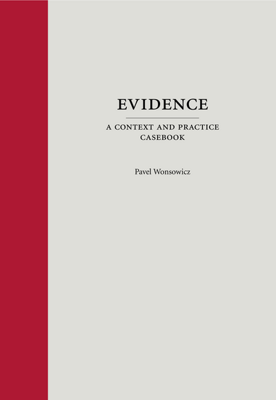 Evidence: A Context and Practice Casebook cover