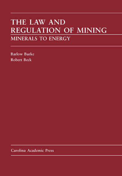 The Law and Regulation of Mining