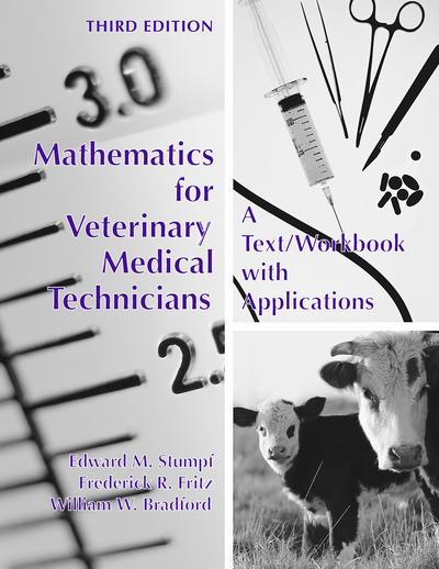 Mathematics for Veterinary Medical Technicians, Third Edition