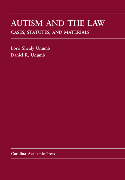 Autism and the Law: Cases, Statutes, and Materials cover