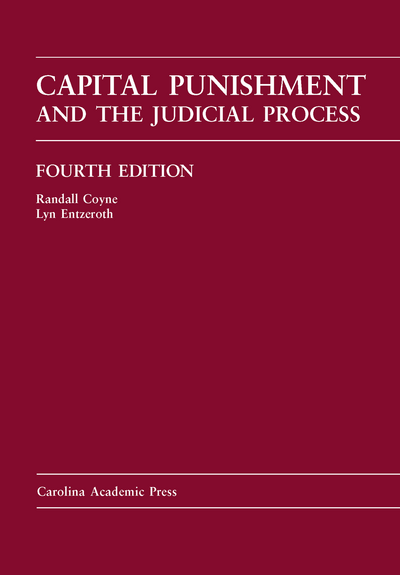 Capital Punishment and the Judicial Process, Fourth Edition