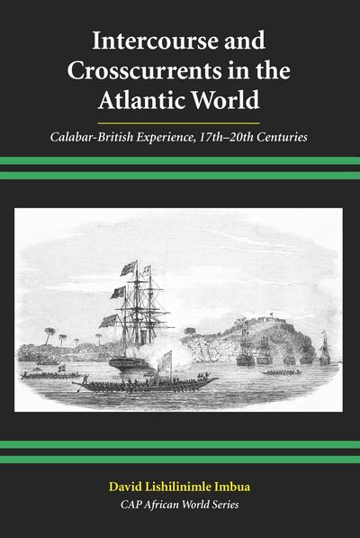 Intercourse and Crosscurrents in the Atlantic World