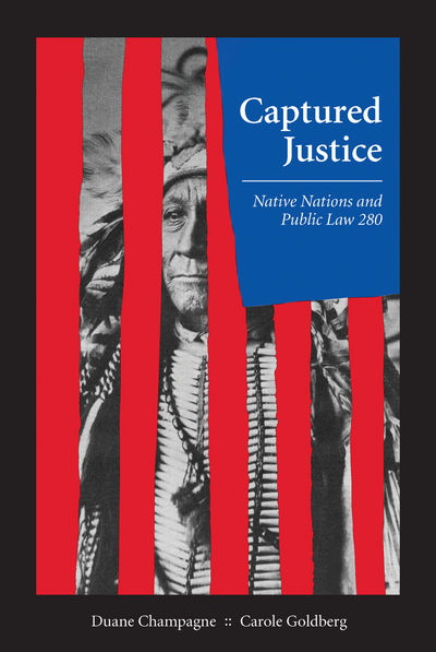 Captured Justice: Native Nations and Public Law 280 cover
