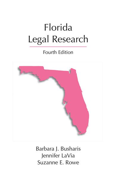 Florida Legal Research, Fourth Edition cover