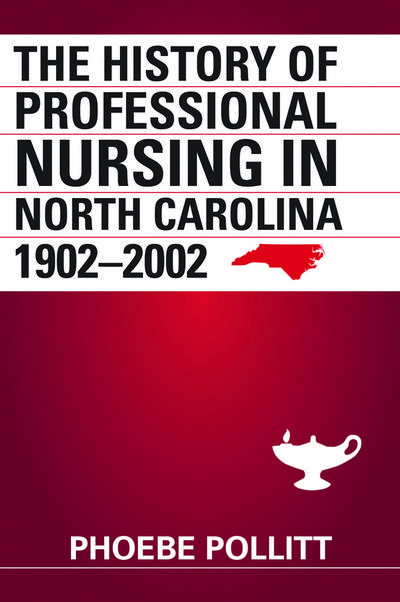 The History of Professional Nursing in North Carolina, 1902–2002 cover