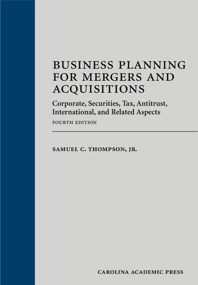 Business Planning for Mergers and Acquisitions, Fourth Edition