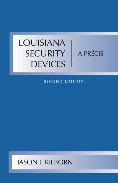 Louisiana Security Devices, A Précis, Second Edition