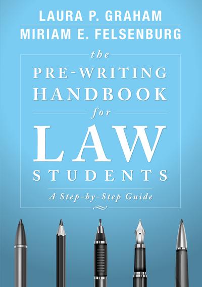 The Pre-Writing Handbook for Law Students: A Step-by-Step Guide cover