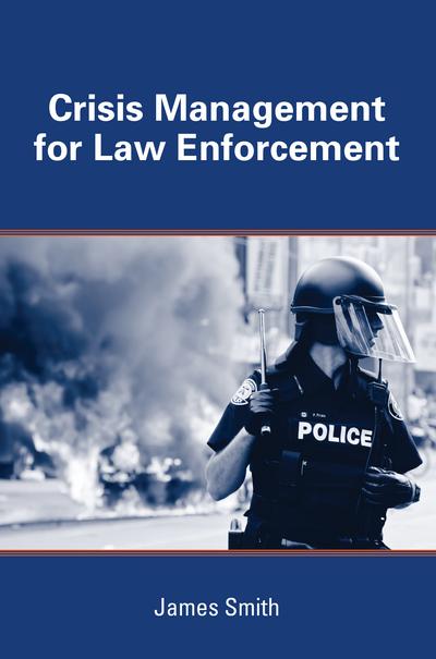Crisis Management for Law Enforcement cover