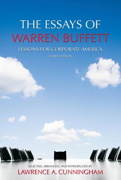 The Essays of Warren Buffett: Lessons for Corporate America, Third Edition cover