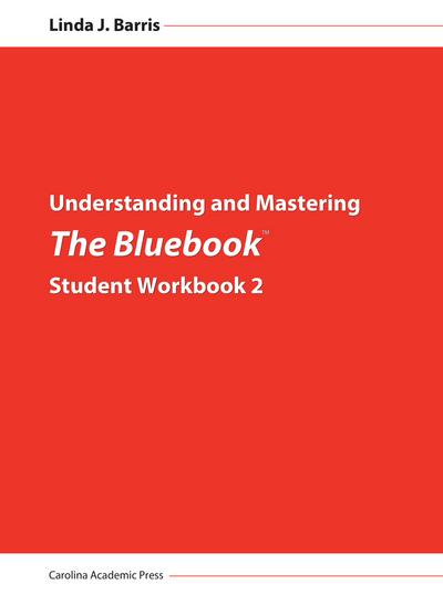Understanding and Mastering The Bluebook: Student Workbook 2 cover