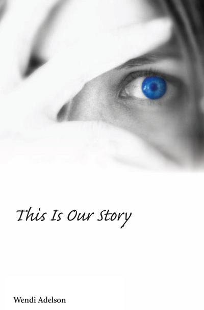 This Is Our Story
