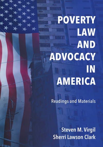 Poverty Law and Advocacy in America