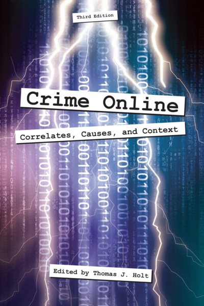 Crime Online: Correlates, Causes, and Context, Third Edition cover
