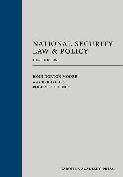 National Security Law & Policy, Third Edition