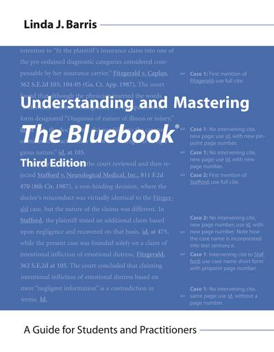 Understanding and Mastering The Bluebook: A Guide for Students and Practitioners, Third Edition cover