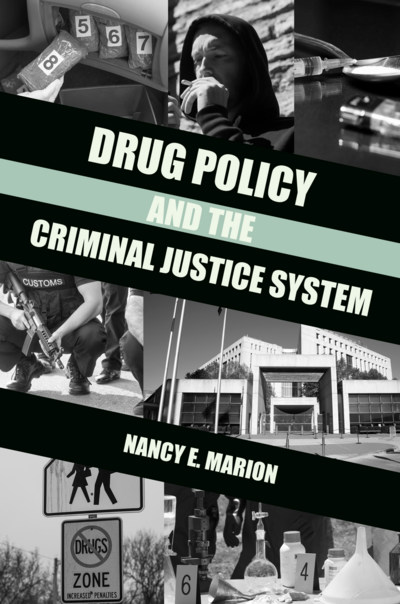 Drug Policy and the Criminal Justice System