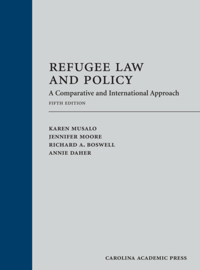 Refugee Law and Policy, Fifth Edition