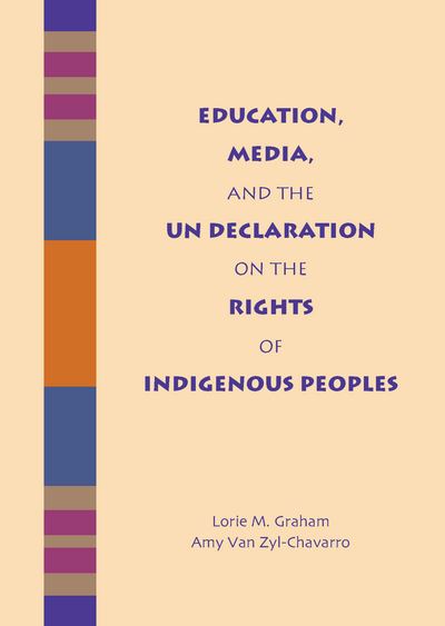 Education, Media, and the UN Declaration on the Rights of Indigenous Peoples