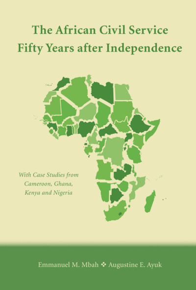 The African Civil Service Fifty Years after Independence