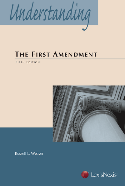 Understanding The First Amendment, Fifth Edition cover