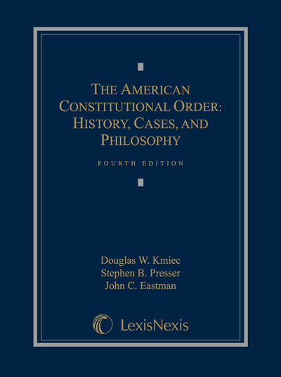 The American Constitutional Order, Fourth Edition