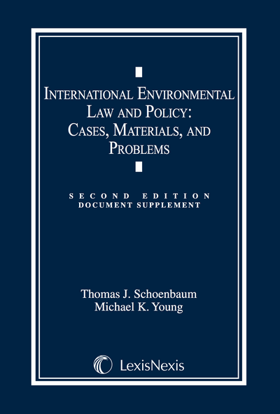 International Environmental Law and Policy Document Supplement: Cases, Materials, and Problems, Second Edition cover