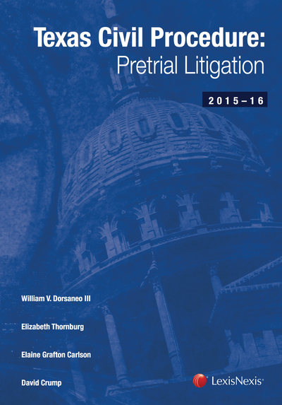 Texas Civil Procedure: Pre-Trial Litigation, 2015-2016 cover