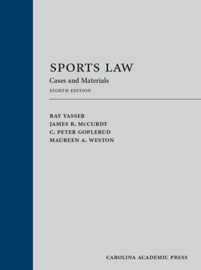 Sports Law: Cases and Materials, Eighth Edition cover