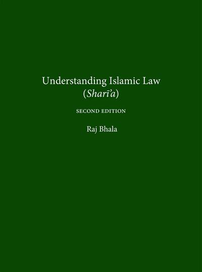 Understanding Islamic Law, Second Edition