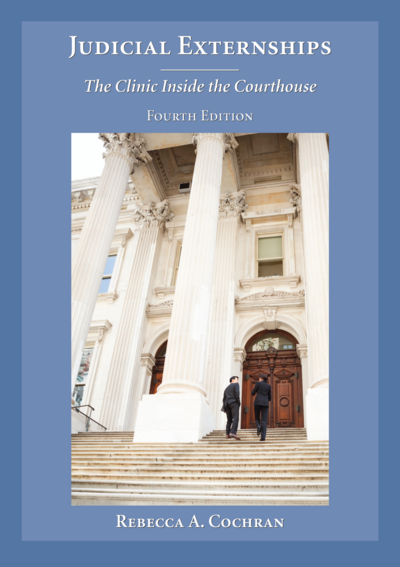 Judicial Externships, Fourth Edition