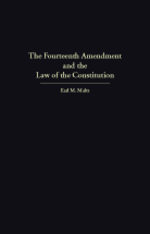 The Fourteenth Amendment and the Law of the Constitution cover