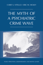 The Myth of a Psychiatric Crime Wave cover