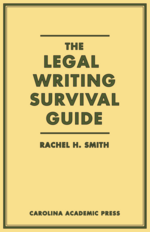 The Legal Writing Survival Guide cover