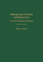 Making Sense of Search and Seizure Law cover