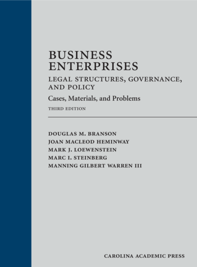 Business Enterprises—Legal Structures, Governance, and Policy: Cases, Materials, and Problems, Third Edition cover