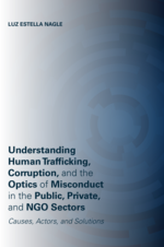 Understanding Human Trafficking, Corruption, and the Optics of Misconduct in the Public, Private, and NGO Sectors cover