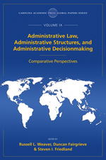 Administrative Law, Administrative Structures, and Administrative Decisionmaking cover