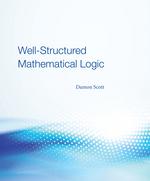 Well-Structured Mathematical Logic cover