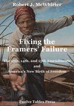 Fixing the Framers' Failures cover